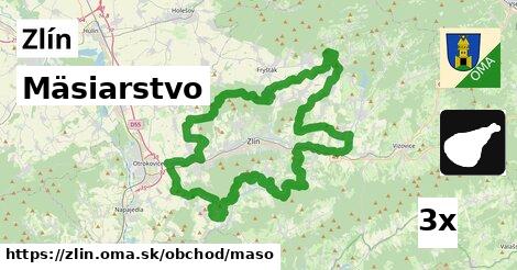 Mäsiarstvo, Zlín