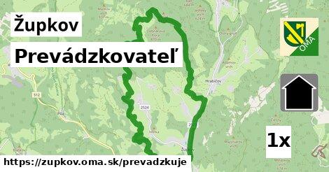 prevádzkovateľ v Župkov