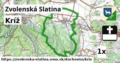 Kríž, Zvolenská Slatina