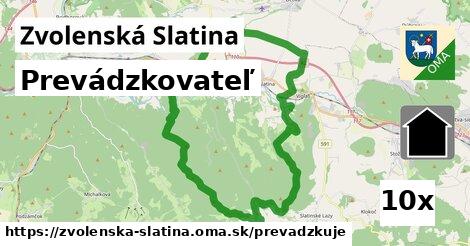 prevádzkovateľ v Zvolenská Slatina