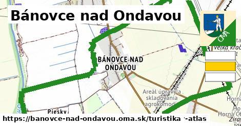 Bánovce nad Ondavou Turistické trasy  