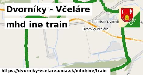 Dvorníky - Včeláre Doprava iná train