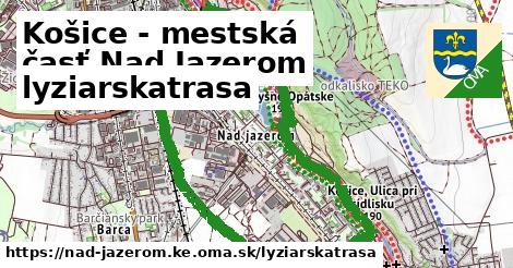 Košice - mestská časť Nad Jazerom Lyžiarske trasy  