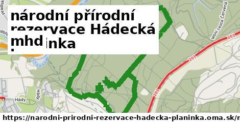 národní přírodní rezervace Hádecká planinka Doprava  