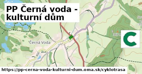 PP Černá voda - kulturní dům Cyklotrasy  