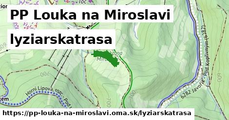 PP Louka na Miroslavi Lyžiarske trasy  