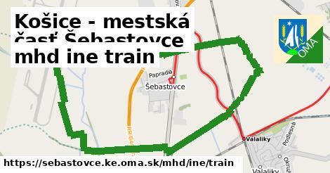 Košice - mestská časť Šebastovce Doprava iná train