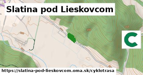 Slatina pod Lieskovcom Cyklotrasy  
