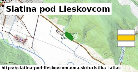 Slatina pod Lieskovcom Turistické trasy  