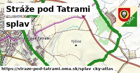 Stráže pod Tatrami Splav  