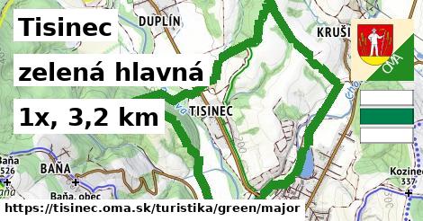 Tisinec Turistické trasy zelená hlavná