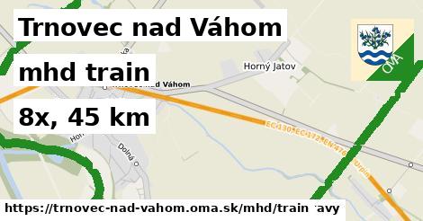 Trnovec nad Váhom Doprava train 