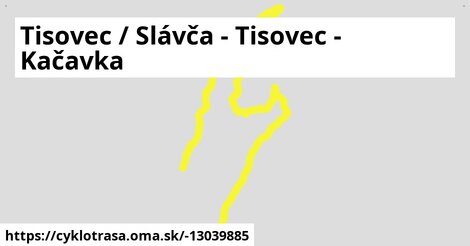 Tisovec / Slávča - Tisovec - Kačavka