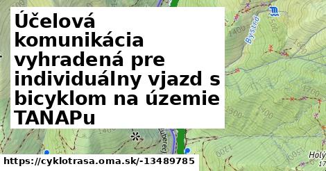 Účelová komunikácia vyhradená pre individuálny vjazd s bicyklom na územie TANAPu