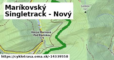 Maríkovský Singletrack - Nový