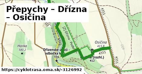 Přepychy – Dřízna – Osičina