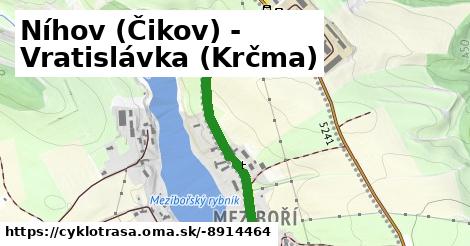 Níhov (Čikov) - Vratislávka (Krčma)