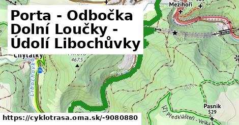 Porta - Odbočka Dolní Loučky - Údolí Libochůvky