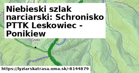 Niebieski szlak narciarski: Schronisko PTTK Leskowiec - Ponikiew