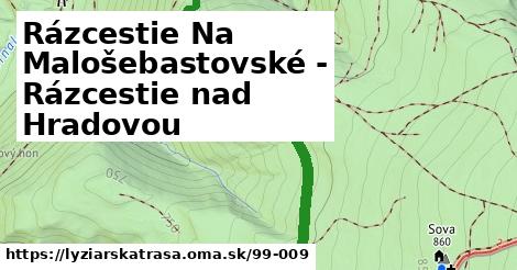 Rázcestie Na Malošebastovské - Rázcestie nad Hradovou