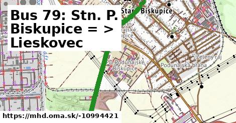 Bus 79: Stn. P. Biskupice = >  Lieskovec