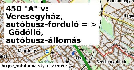 450 "A" v: Veresegyház, autóbusz-forduló = >  Gödöllő, autóbusz-állomás