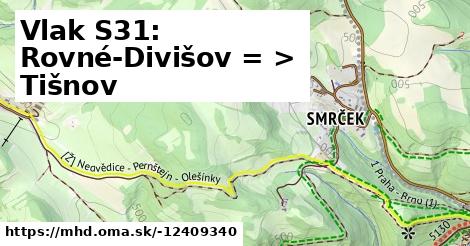 Vlak S31: Rovné-Divišov = >  Tišnov