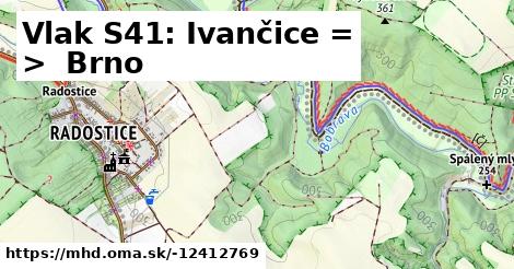 Vlak S41: Ivančice = >  Brno