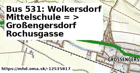 Bus 531: Wolkersdorf Mittelschule = >  Großengersdorf Rochusgasse