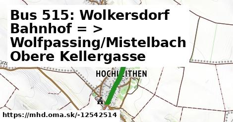 Bus 515: Wolkersdorf Bahnhof = >  Wolfpassing/Mistelbach Obere Kellergasse