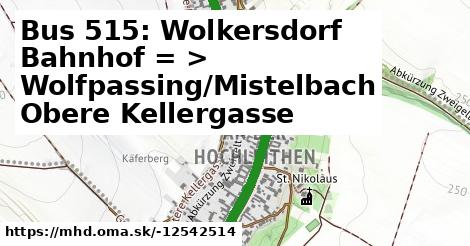 Bus 515: Wolkersdorf Bahnhof = >  Wolfpassing/Mistelbach Obere Kellergasse