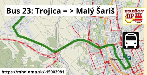 Bus 23: Trojica = >  Malý Šariš