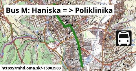 Bus M: Haniska = >  Poliklinika