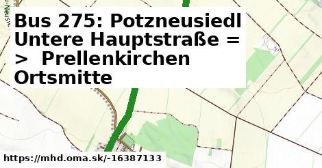 Bus 275: Potzneusiedl Untere Hauptstraße = >  Prellenkirchen Ortsmitte