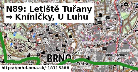 N89: Letiště Tuřany ⇒ Kníničky, U Luhu