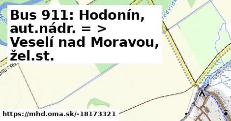 Bus 911: Hodonín, aut.nádr. = >  Veselí nad Moravou, žel.st.