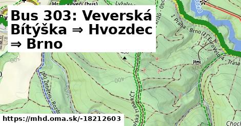 Bus 303: Veverská Bítýška ⇒ Hvozdec ⇒ Brno