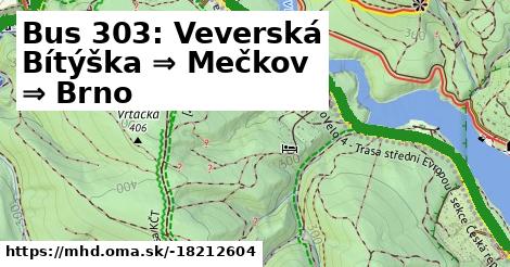 Bus 303: Veverská Bítýška ⇒ Mečkov ⇒ Brno