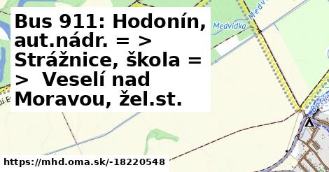 Bus 911: Hodonín, aut.nádr. = >  Strážnice, škola = >  Veselí nad Moravou, žel.st.