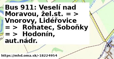 Bus 911: Veselí nad Moravou, žel.st. = >  Vnorovy, Lidéřovice = >  Rohatec, Soboňky = >  Hodonín, aut.nádr.