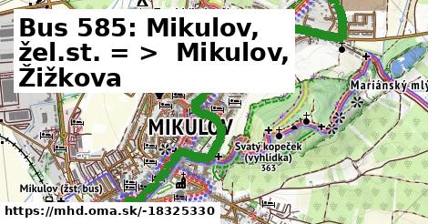 Bus 585: Mikulov, žel.st. = >  Mikulov, Žižkova