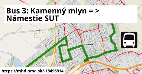 Bus 3: Kamenný mlyn = >  Námestie SUT