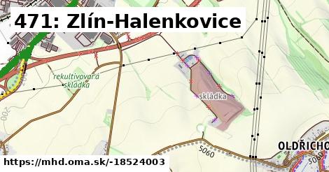 471: Zlín-Halenkovice