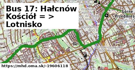 Bus 17: Hałcnów Kościół = >  Lotnisko