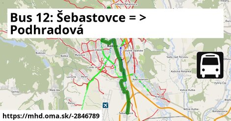 Bus 12: Šebastovce = >  Podhradová