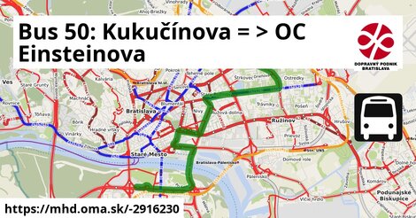 Bus 50: Kukučínova = >  OC Einsteinova