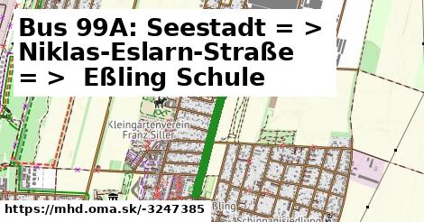 Bus 99A: Seestadt = >  Niklas-Eslarn-Straße = >  Eßling Schule
