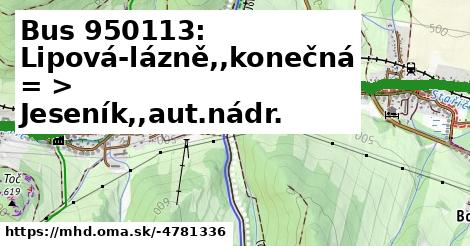 Bus 950113: Lipová-lázně,,konečná = > Jeseník,,aut.nádr.