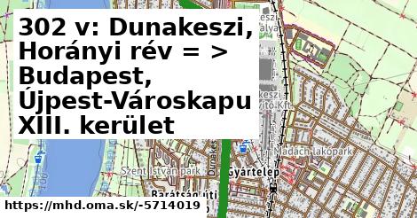 302 v: Dunakeszi, Horányi rév = >  Budapest, Újpest-Városkapu XIII. kerület