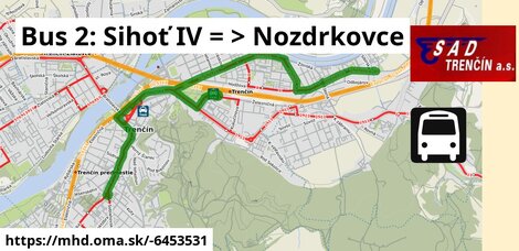 Bus 2: Sihoť IV = >  Nozdrkovce